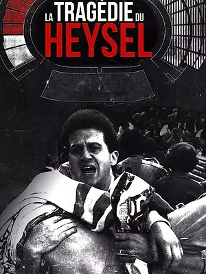 La tragédie du Heysel