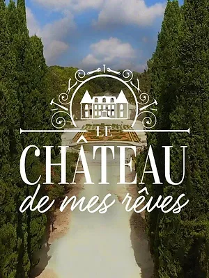 Le château de mes rêves
