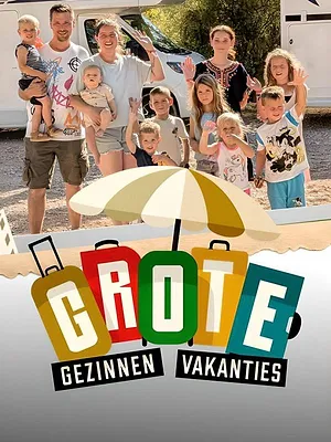 Grote Gezinnen, Grote Vakanties