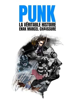 Punk, la véritable histoire Enak Marcel Chaussure
