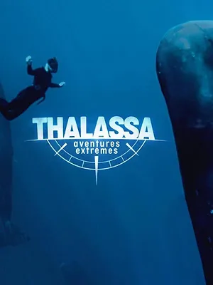 Thalassa, aventures extrêmes