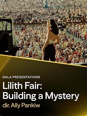 Lilith Fair: Building a Mystery