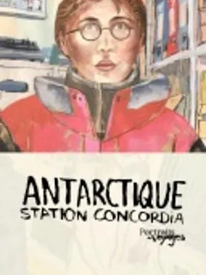 Portraits de Voyages Antarctique : Station Concordia