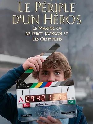 Le Périple d'un Héro : Le Making of de Percy Jackson et les Olympiens