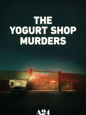 The Yogurt Shop Murders