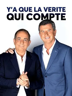 Y'a que la vérité qui compte