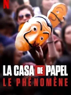 La casa de papel : Le phénomène