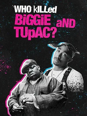 Qui a tué Tupac et Notorious B.I.G. ?