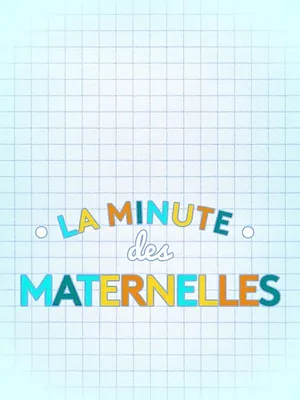 La minute des Maternelles