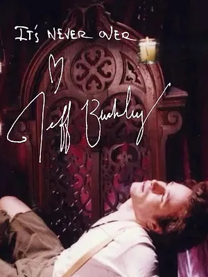 It's Never Over, Jeff Buckley