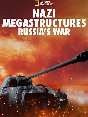 Mega-Projekte der Nazis: Russlands Krieg