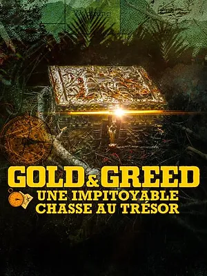 Gold & Greed : Une impitoyable chasse au trésor