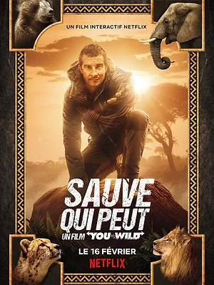 Sauve qui peut : Un film "You vs. Wild"