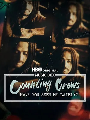 Music Box: Counting Crows: Have You Seen Me Lately?