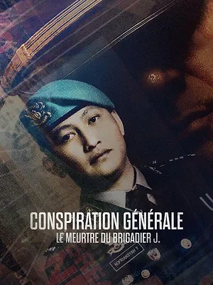Conspiration générale : Le meurtre du Brigadier J.