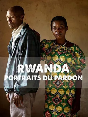 Rwanda : portraits du pardon