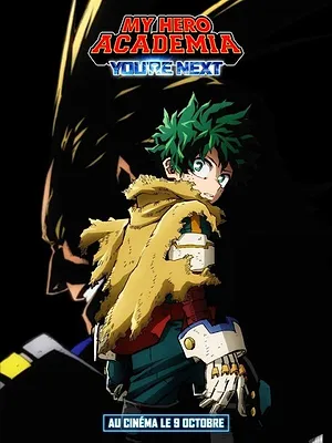 My Hero Academia : You’re Next