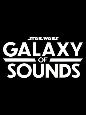 Star Wars : Galaxie sonore