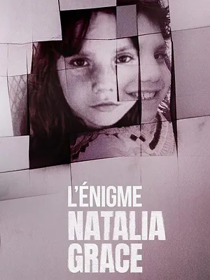 L'Énigme Natalia Grace