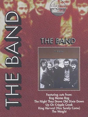 Classic Albums: The Band - The Band