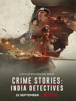 Crime Stories : Enquêtes sensibles en Inde