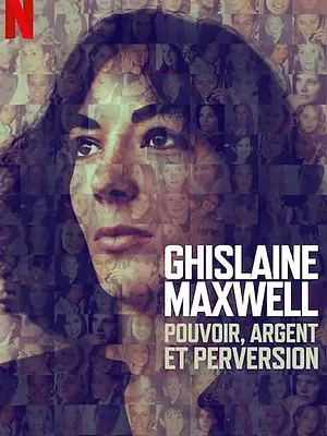 Ghislaine Maxwell : Pouvoir, argent et perversion