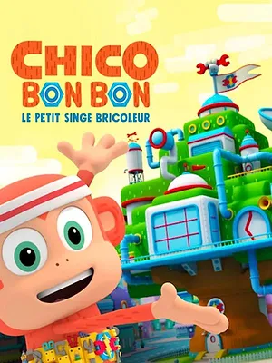 Chico Bon Bon : Le petit singe bricoleur