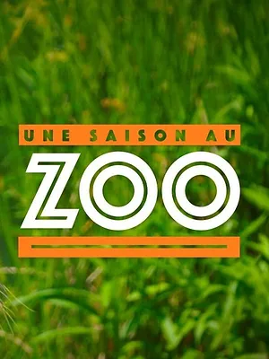 Une saison au zoo
