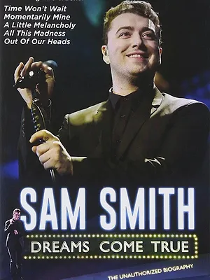 Sam Smith: Dreams Come True