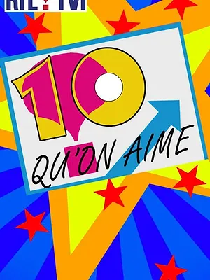 10 qu'on aime