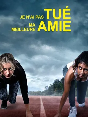 Je n'ai pas tué ma meilleure amie