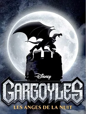 Gargoyles, les anges de la nuit