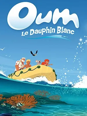 Oum le dauphin blanc