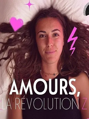 Amours, la révolution Z