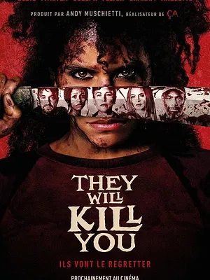 They Will Kill You