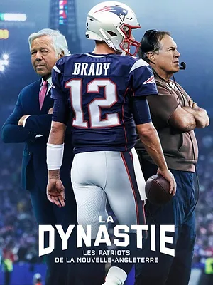 The Dynasty: New England Patriots