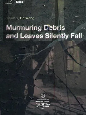 Murmuring Debris and Leaves Silently Fall
