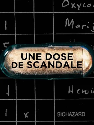 Une dose de scandale