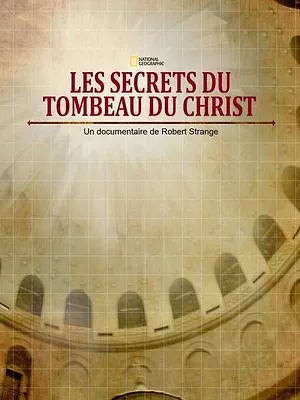Les Secrets du tombeau du Christ