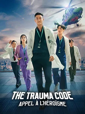 The Trauma Code : Appel à l'héroïsme