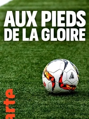 Aux pieds de la gloire