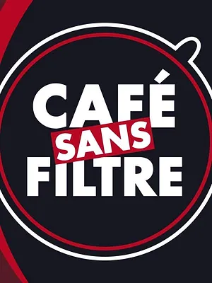 Café sans filtre