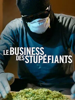 Le Business des stupéfiants