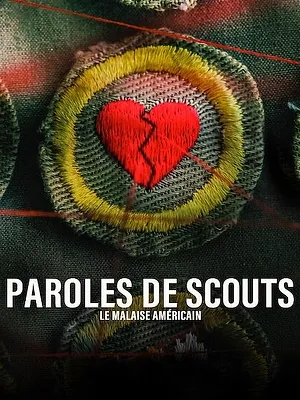 Paroles de scouts : Le malaise américain