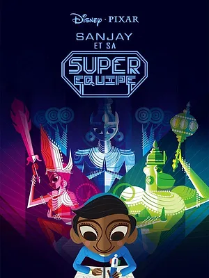 Sanjay et sa super équipe