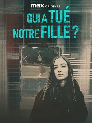 Qui a tué notre fille ?