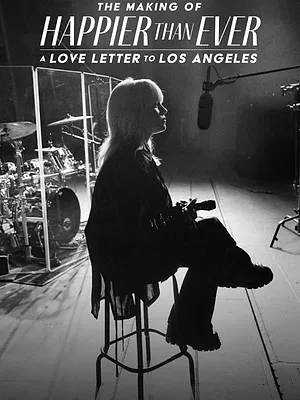 Happier Than Ever : Lettre d’amour à Los Angeles - Le Making-of
