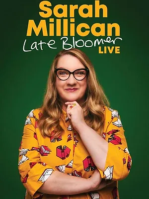 Sarah Millican: Late Bloomer Live