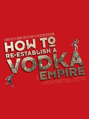 Comment rétablir un empire de la vodka