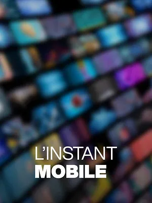 L'instant mobile
